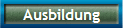 Ausbildung